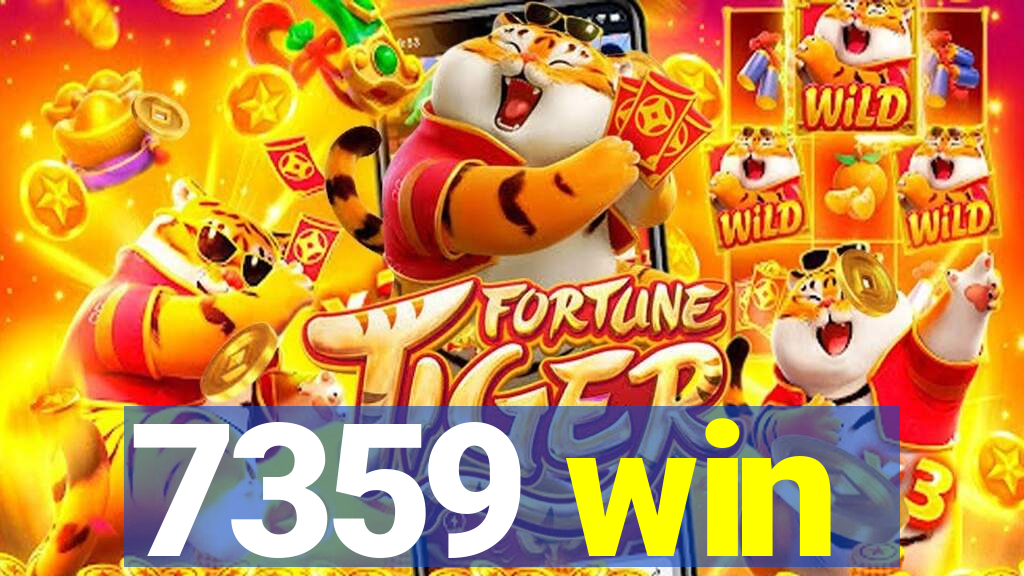 7359 win